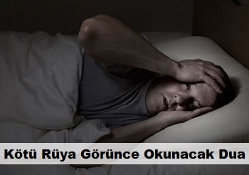 Kotu Ruya Gorunce Okunacak Dua